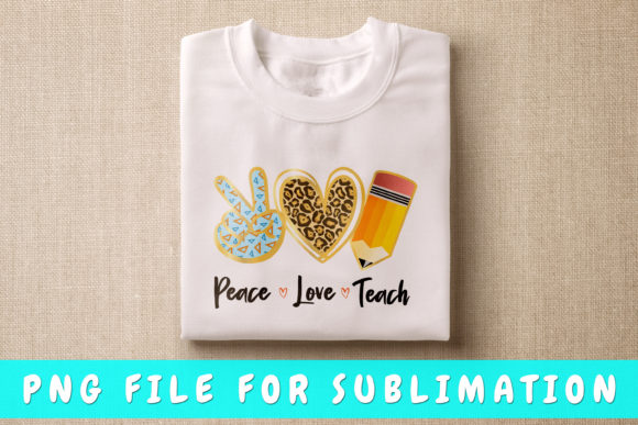 Download Peace Love Teach Png for Sublimation - Peace love teach Collection
